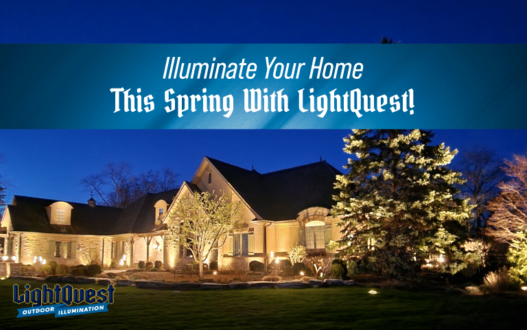 illuminate your home this spring with LightQuest, illuminate this spring with LightQuest, illuminate your home this spring